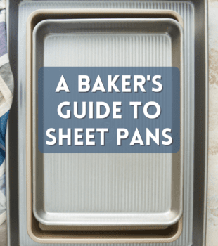 A Baker's Guide to Sheet Pans bakeorbreak.com