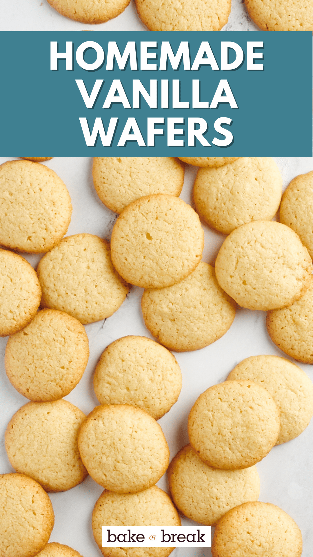 Homemade Vanilla Wafers Bake or Break