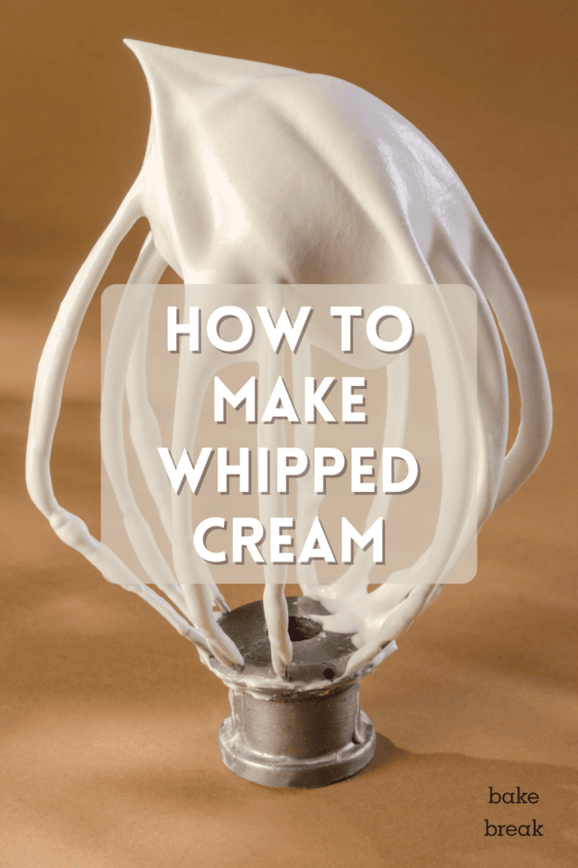 How to Make Whipped Cream bake or break