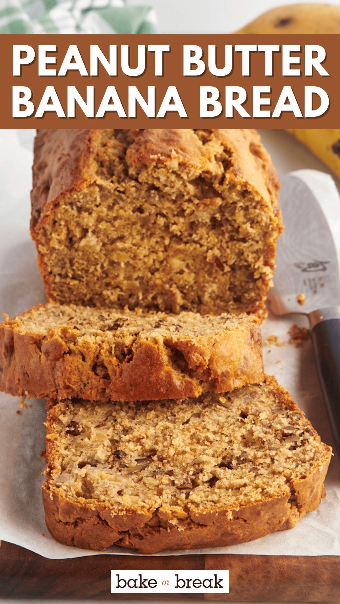 Easy Peanut Butter Banana Bread | Bake or Break