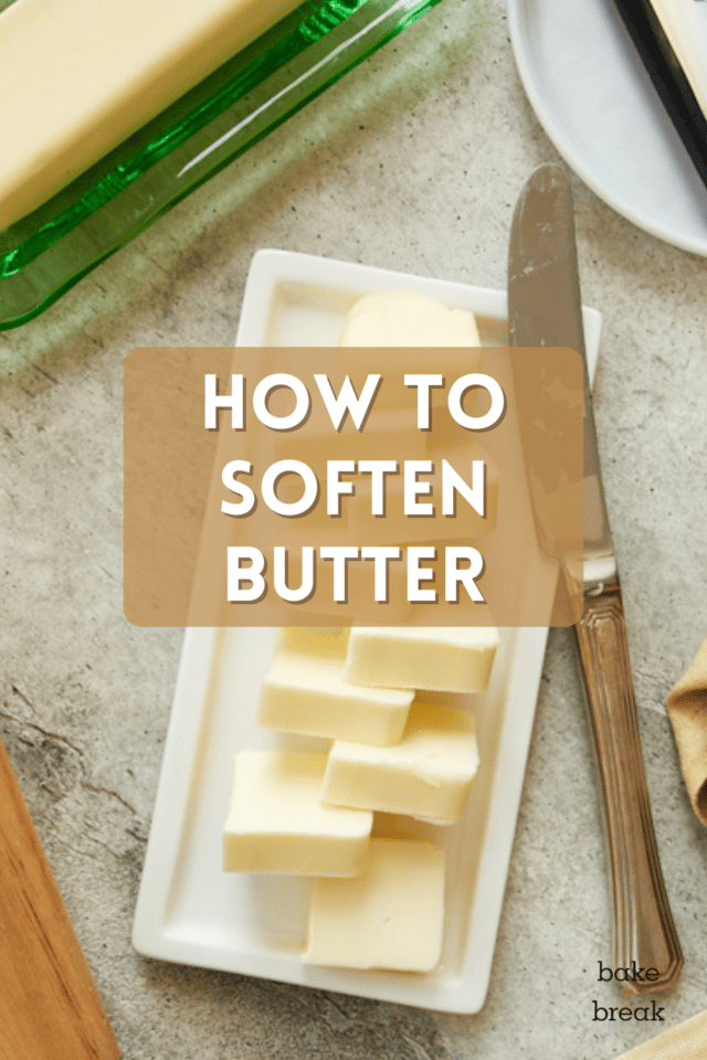 How to Soften Butter bake or break