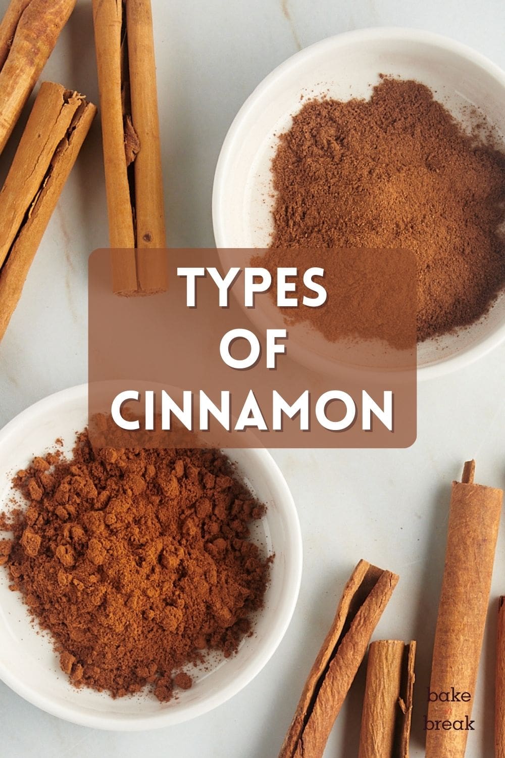 Types of Cinnamon bake or break