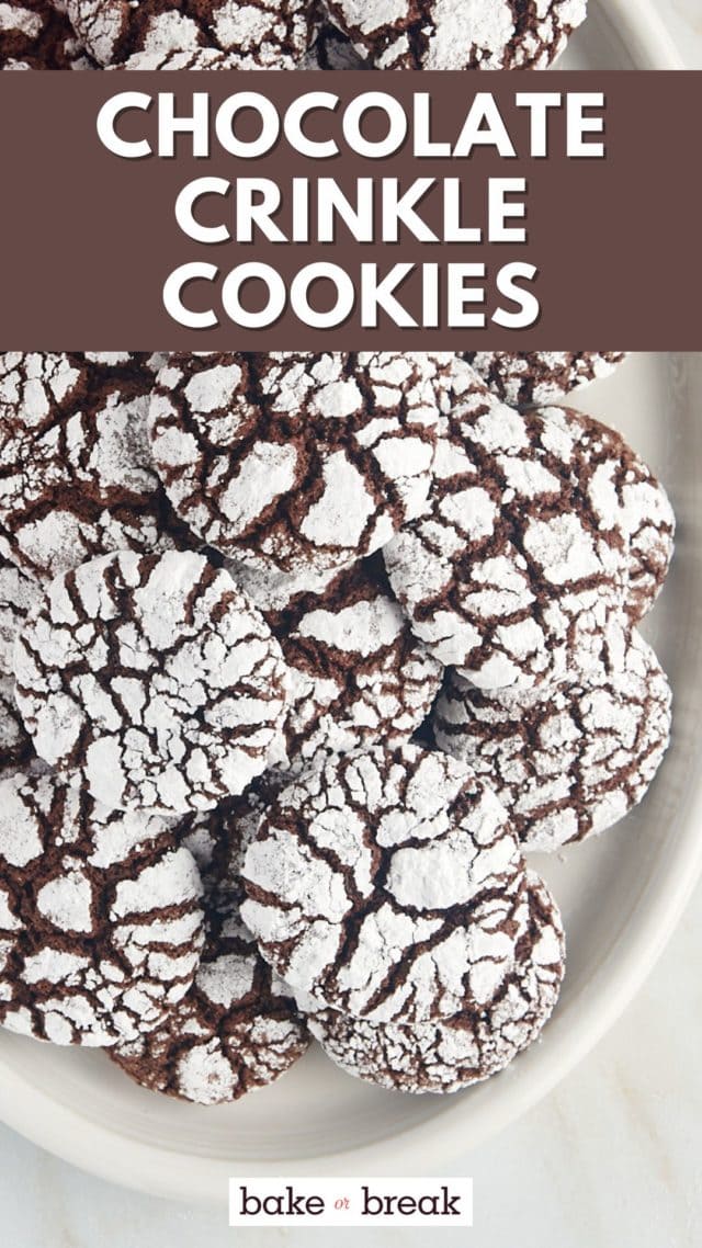 Chocolate Crinkle Cookies bake or break