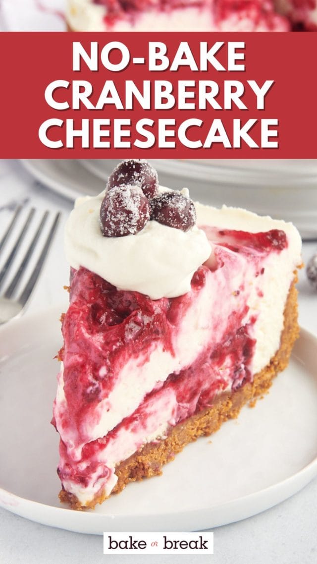 No-Bake Cranberry Cheesecake bake or break