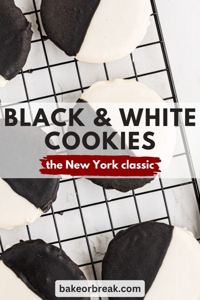 black and white cookies on a wire rack; text overlay "black & white cookies the New York classic bakeorbreak.com"