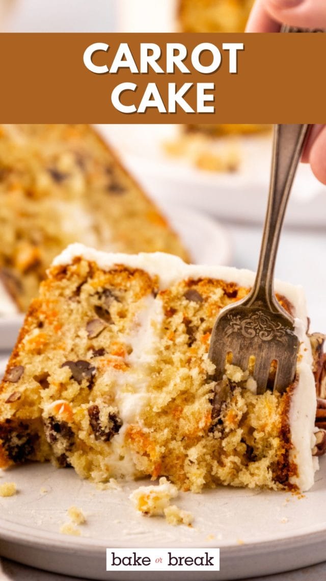 a fork cutting into a slice of carrot cake; text overlay "carrot cake bake or break"