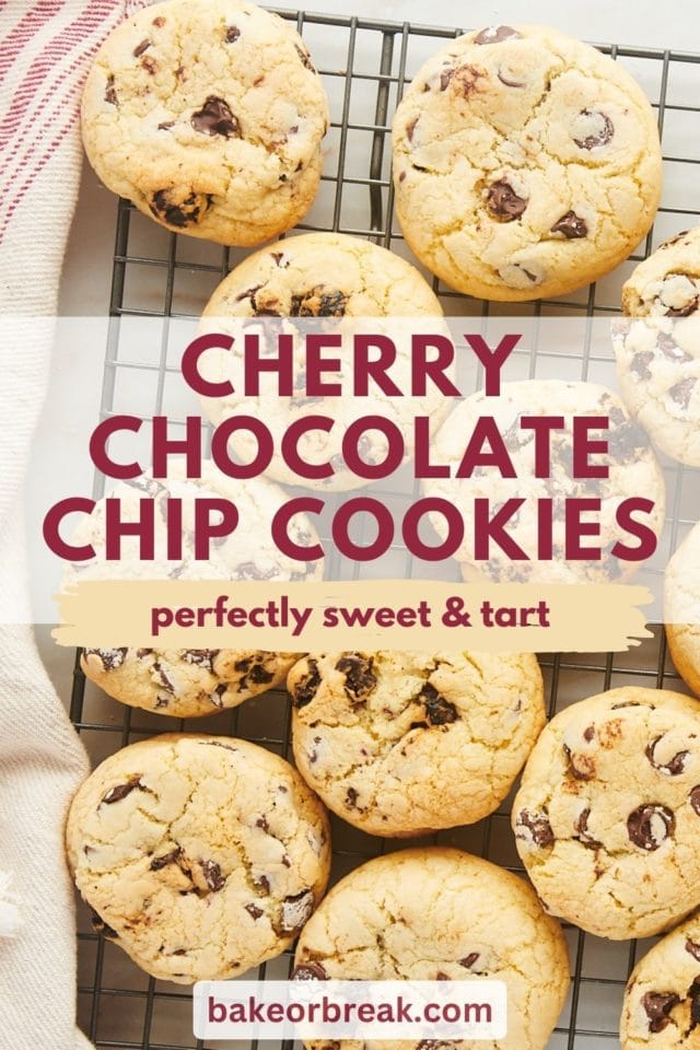 image of cherry chocolate chip cookies on a wire cooling rack; text overlay "cherry chocolate chip cookies perfectly sweet & tart bakeorbreak.com"