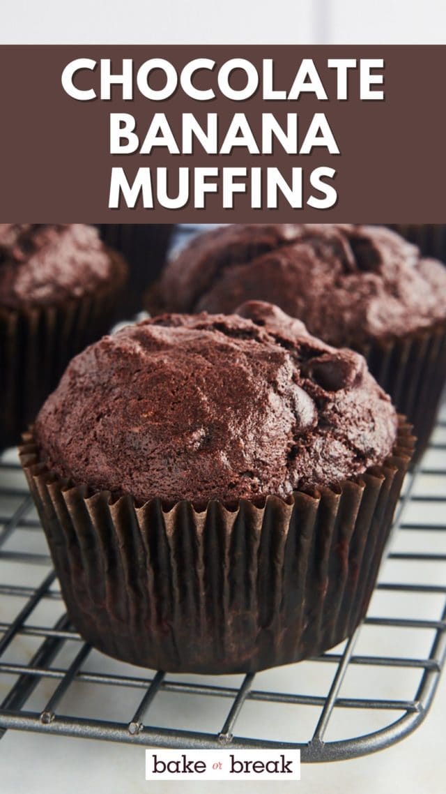 a chocolate banana muffin on a wire rack; text overlay "chocolate banana muffins bake or break"