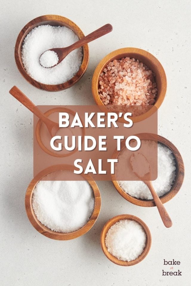 different types of salt in small wooden bowls; text overlay "baker's guide to salt bake or break"