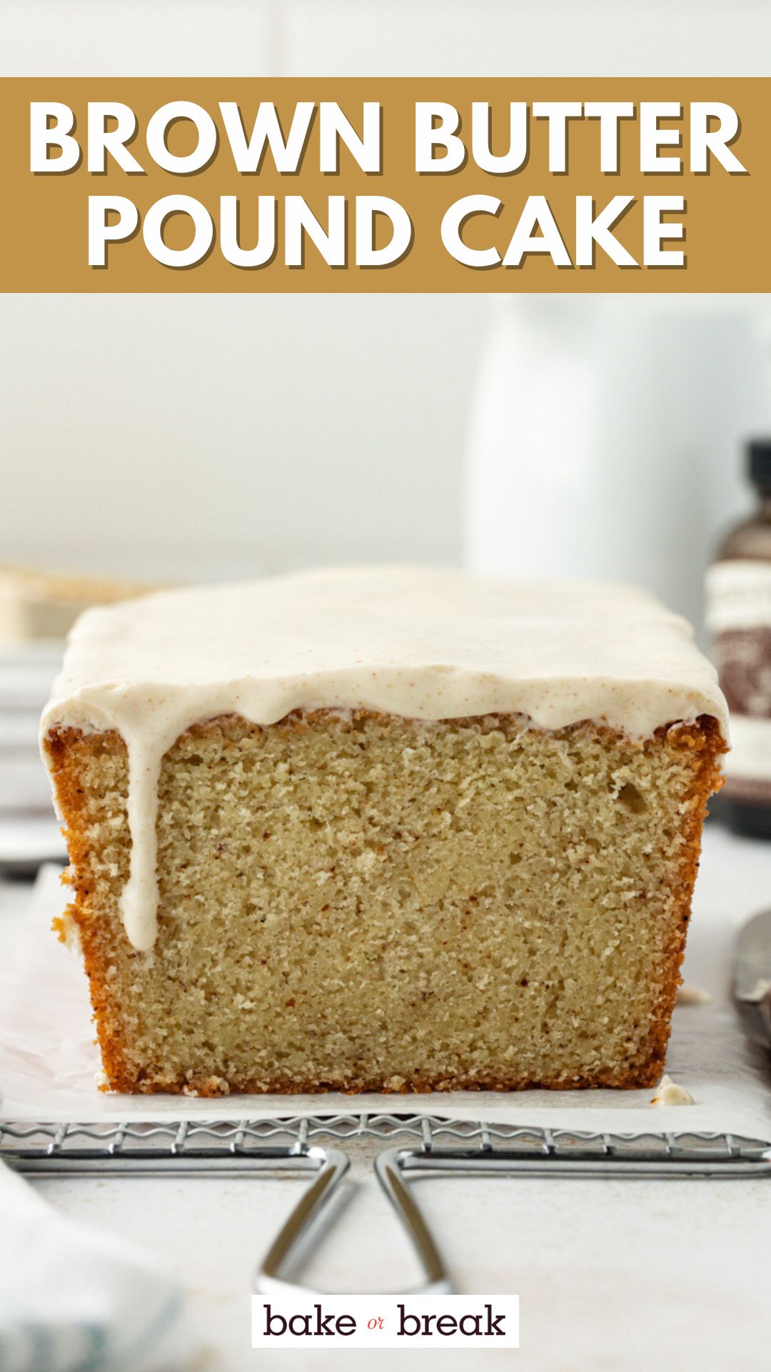 Brown Butter Cake Bake or Break