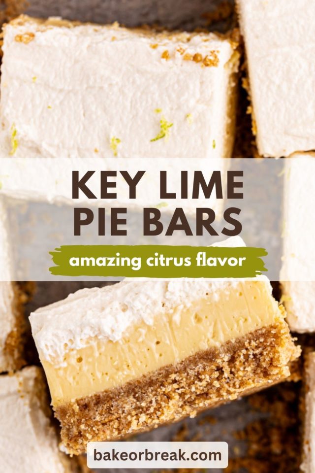 key lime pie bars in a baking pan; text overlay "key lime pie bars amazing citrus flavor bakeorbreak.com"
