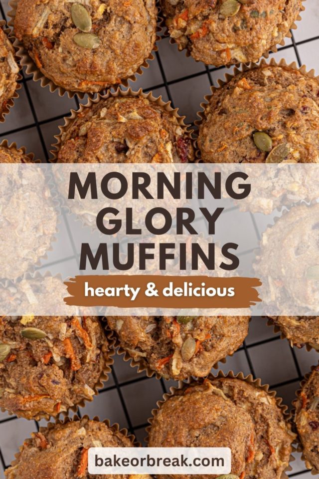 overhead view of morning glory muffins on a wire cooling rack; text overlay "morning glory muffins hearty & delicious bakeorbreak.com"