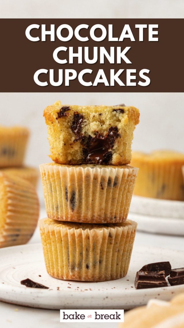 a stack of three chocolate chunk cupcakes with a bite missing from the top cupcake; text overlay "chocolate chunk cupcakes bake or break"