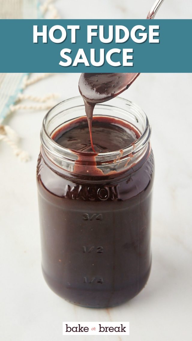 a jar of hot fudge sauce with a spoonful of sauce over it; text overlay "hot fudge sauce bake or break"