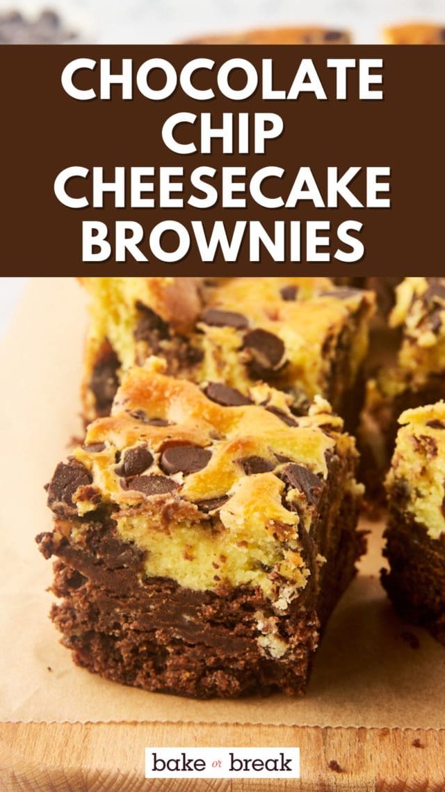 close-up of a chocolate chip cheesecake brownie with more brownies surrounding; text overlay "chocolate chip cheesecake brownies bake or break"