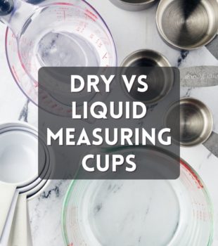 overhead view of various measuring cups; text overlay "dry vs liquid measuring cups"