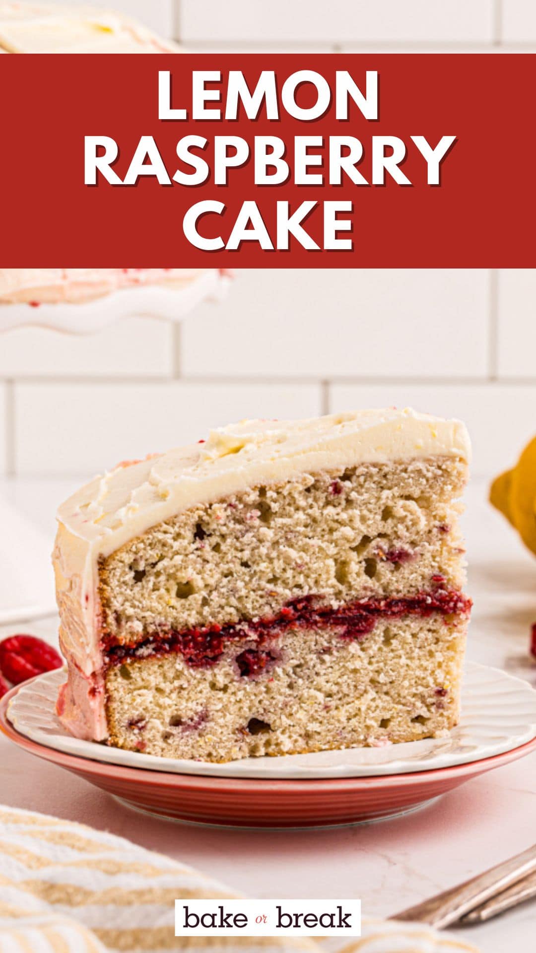 Lemon Raspberry Cake: A Refreshing and Elegant Dessert - Bake or Break