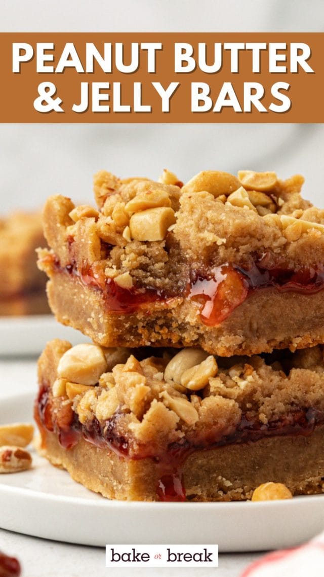 stack of 2 peanut butter and jelly bars on plate; text overlay "peanut butter & jelly bars bake or break"