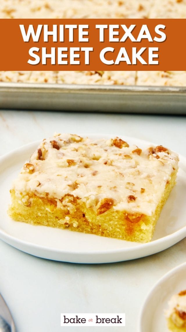 a slice of white Texas sheet cake on a white plate; text overlay "white Texas sheet cake bake or break"