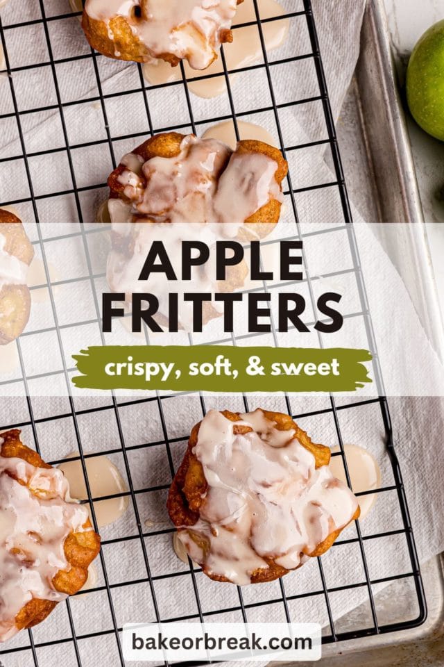 overhead view of apple fritters on a wire rack; text overlay "apple fritters crispy, soft, & sweet bakeorbreak.com"