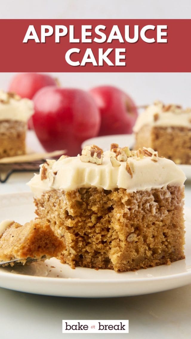 a slice of applesauce cake on a white plate with a bite on a fork; text overlay "applesauce cake bake or break"