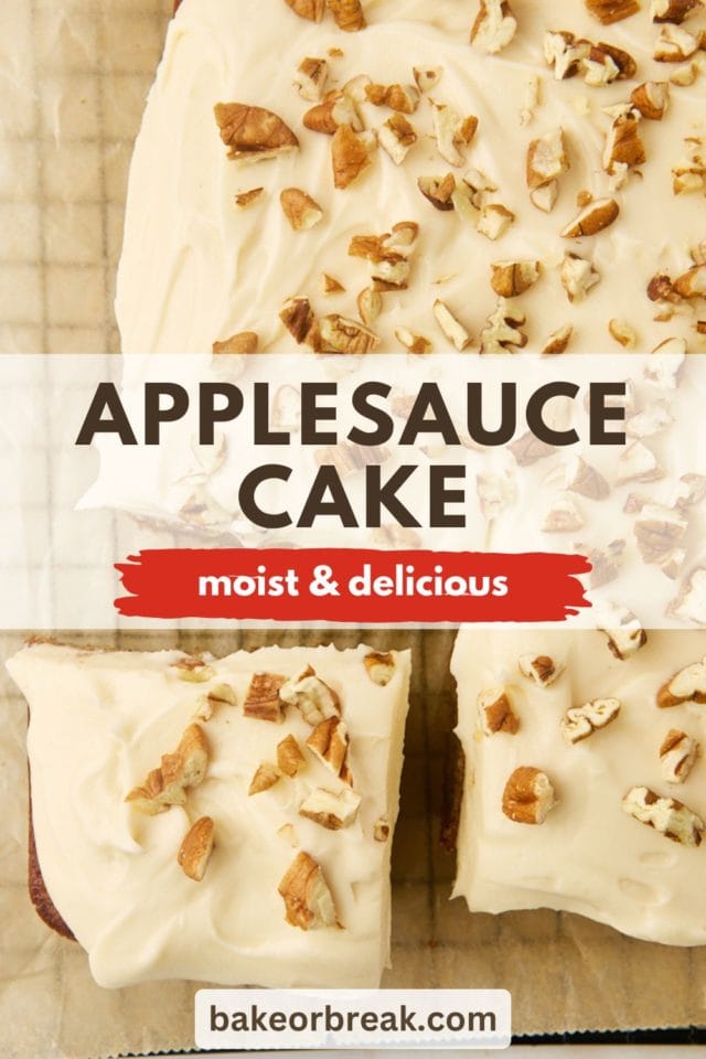 partially sliced applesauce cake on parchment paper; text overlay "applesauce cake moist & delicious bakeorbreak.com"