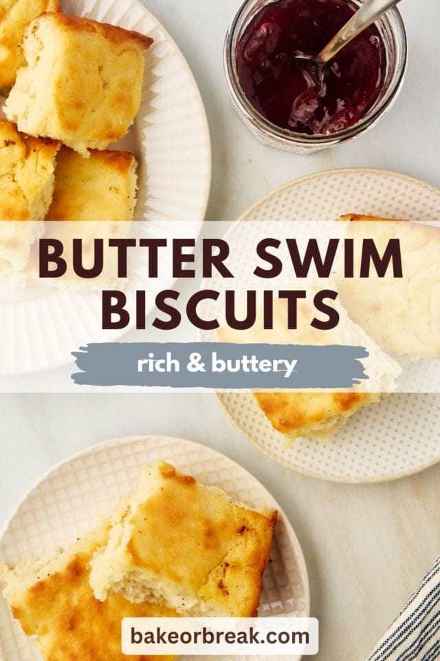 overhead view of butter swim biscuits served on white plates; text overlay "butter swim biscuits rich & buttery bakeorbreak.com"