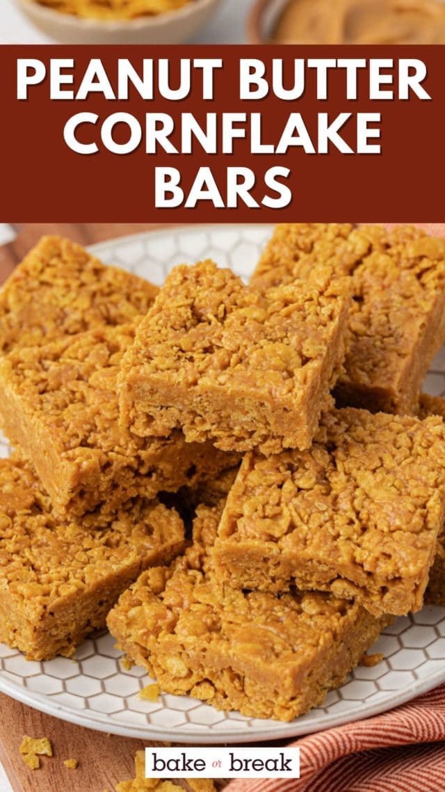 peanut butter cornflake bars on a plate; text overlay "peanut butter cornflake bars bake or break"