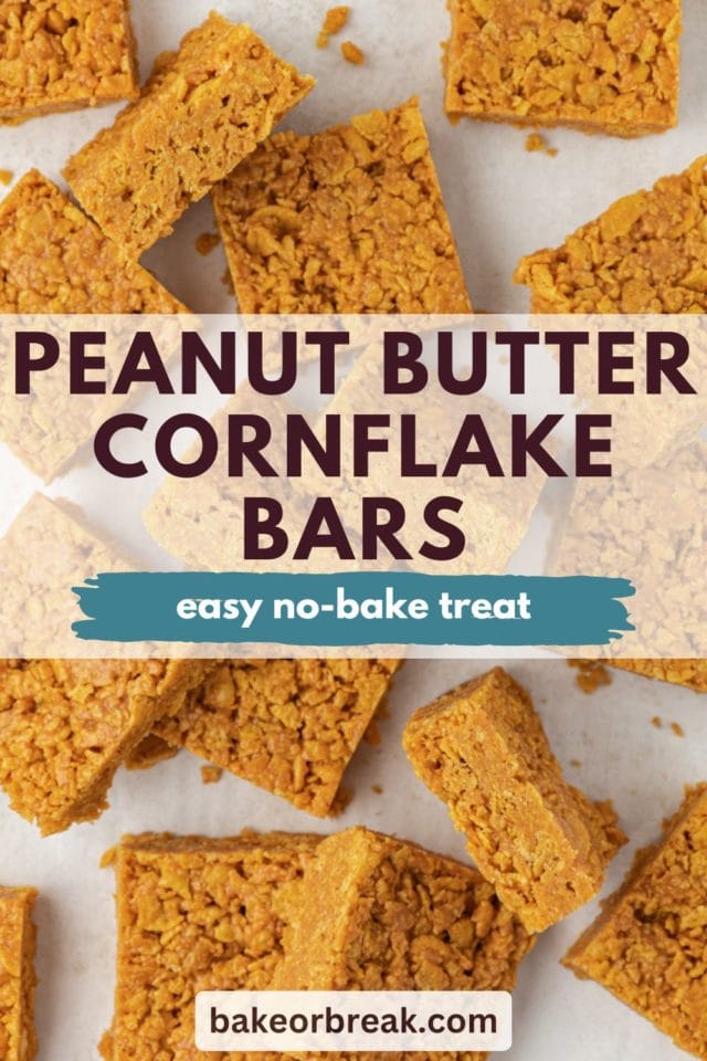 overhead view of peanut butter cornflake bars on parchment paper; text overlay "peanut butter cornflake bars easy no-bake treat bakeorbreak.com"