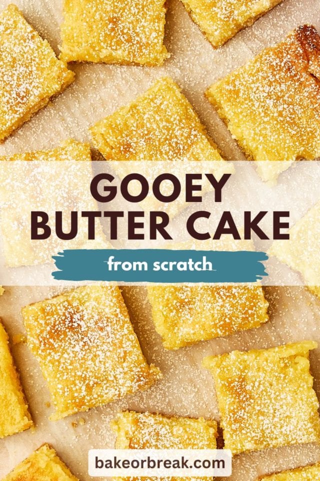 overhead view of gooey butter cake slices on parchment paper; text overlay "gooey butter cake from scratch bakeorbreak.com"