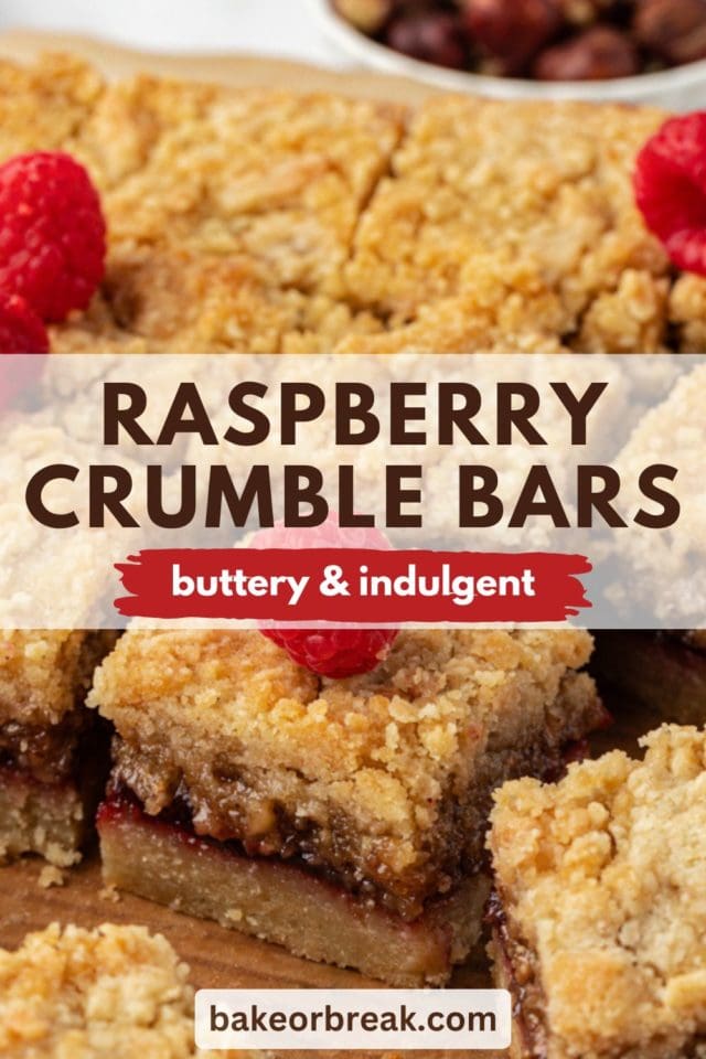 raspberry crumble bars on a wooden tray; text overlay "raspberry crumble bars buttery & indulgent bakeorbreak.com"