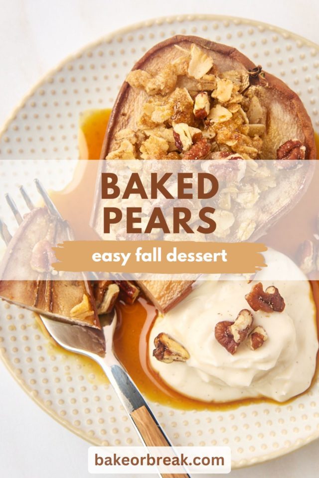 a baked pear served with Greek yogurt, maple syrup, and toasted nuts; text overlay "baked pears easy fall dessert"