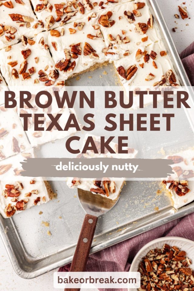 overhead view of partially sliced brown butter Texas sheet cake on a sheet pan; text overlay "brown butter Texas sheet cake deliciously nutty"