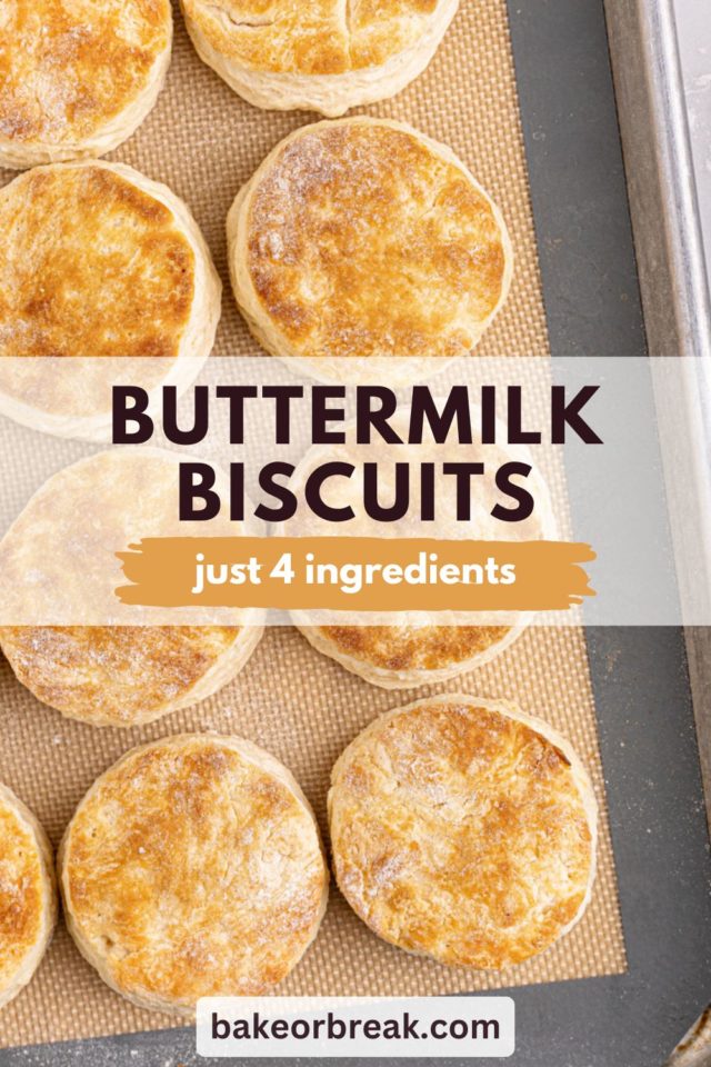 overhead view of buttermilk biscuits on a baking sheet; text overlay "buttermilk biscuits just 4 ingredients"