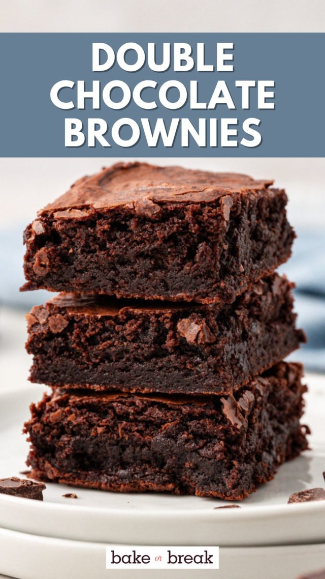 stack of three double chocolate brownies on a white plate; text overlay "double chocolate brownies"