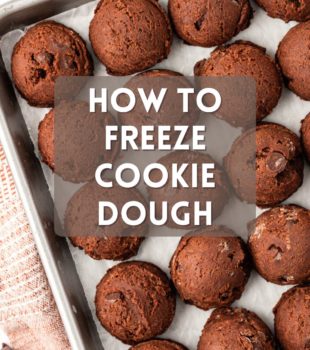 chocolate cookie dough on a baking sheet; text overlay "how to freeze cookie dough"