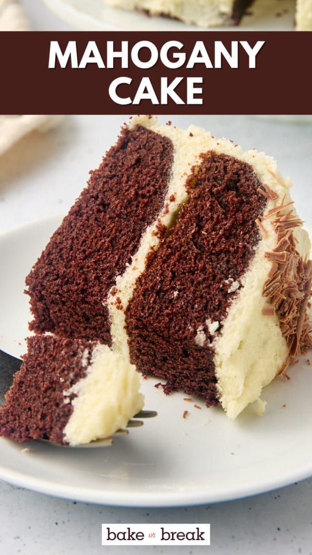 a slice of mahogany cake on a plate with a bite on a fork; text overlay "mahogany cake bake or break"