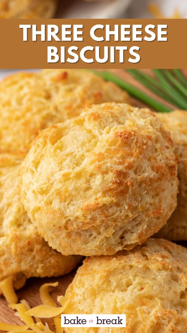 close up of three cheese biscuits; text overlay "three cheese biscuits"