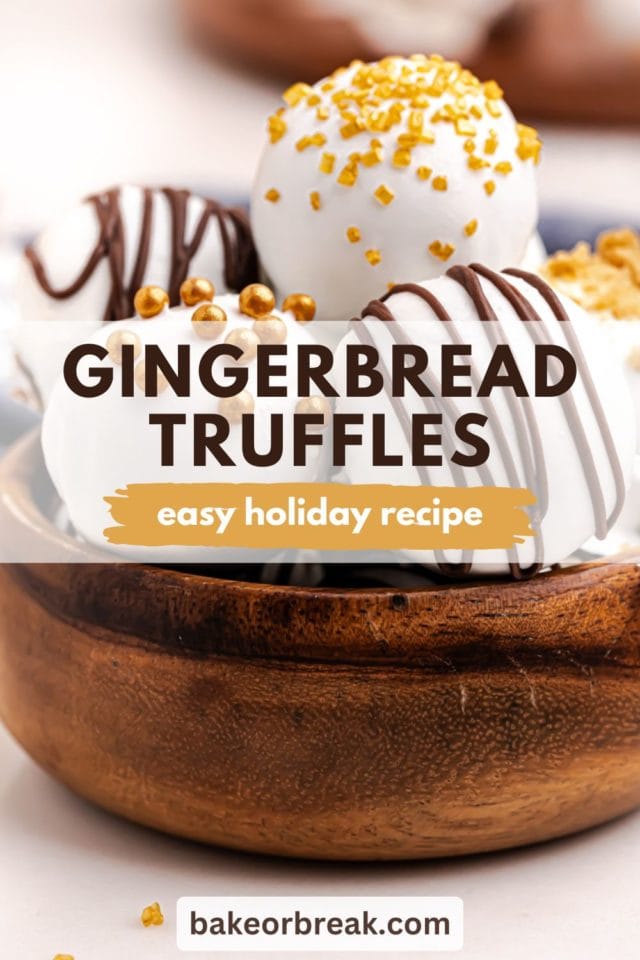 gingerbread truffles in a wooden bowl; text overlay "gingerbread truffles easy holiday recipe"