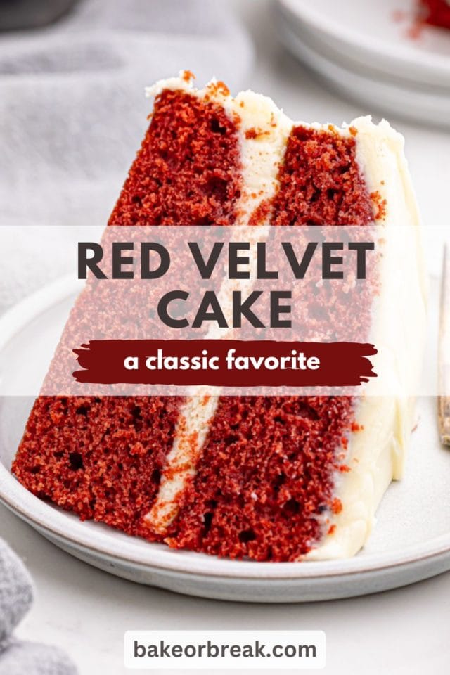 a slice of red velvet cake on a white plate; text overlay "red velvet cake a classic favorite"