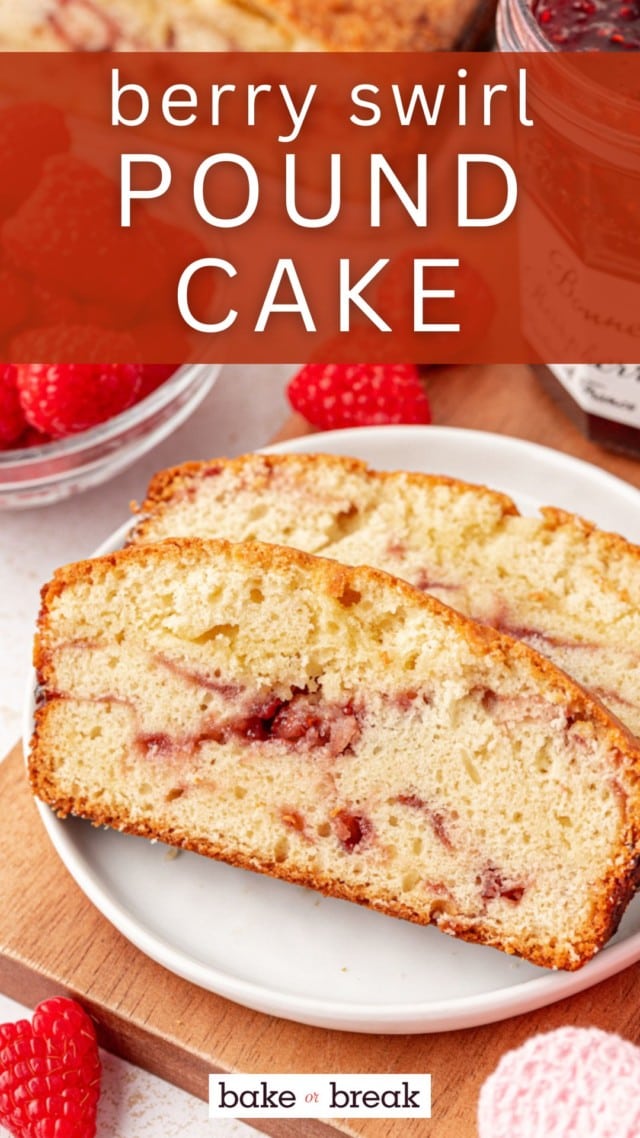 two slices of berry swirl pound cake on a white plate; text overlay "berry swirl pound cake"