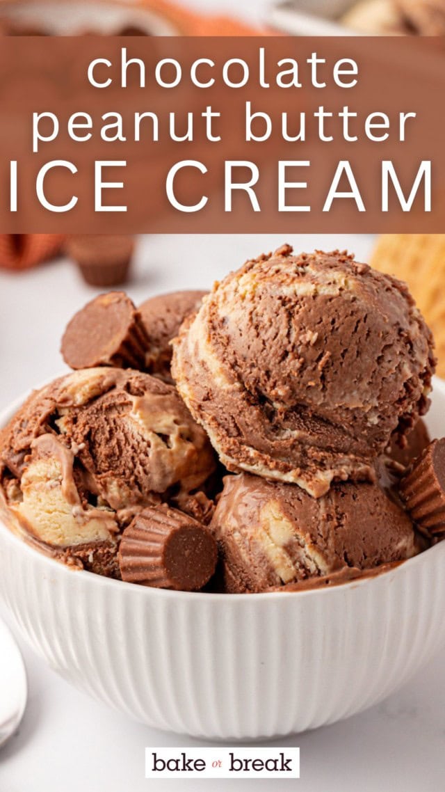 several scoops of no-churn chocolate peanut butter ice cream in a white bowl; text overlay "chocolate peanut butter ice cream"