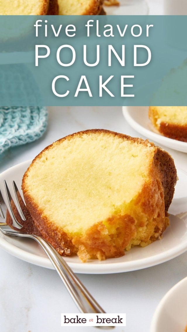 a slice of five flavor pound cake on a white plate; text overlay "five flavor pound cake"