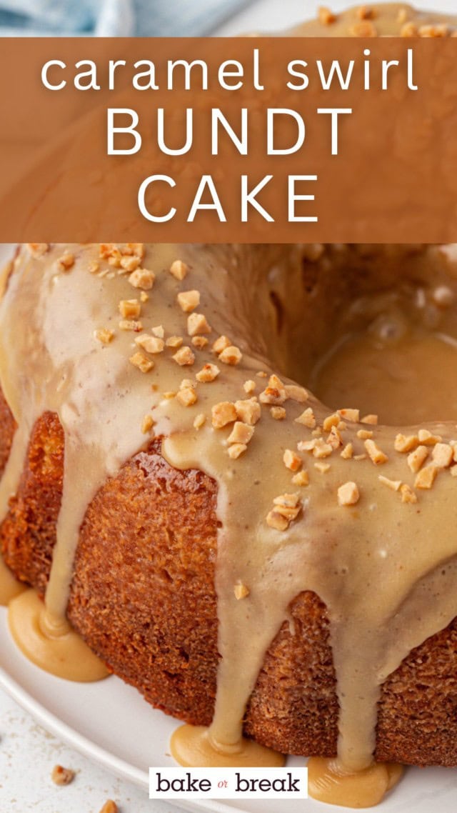 caramel swirl Bundt cake on a white cake plate; text overlay "caramel swirl Bundt cake"