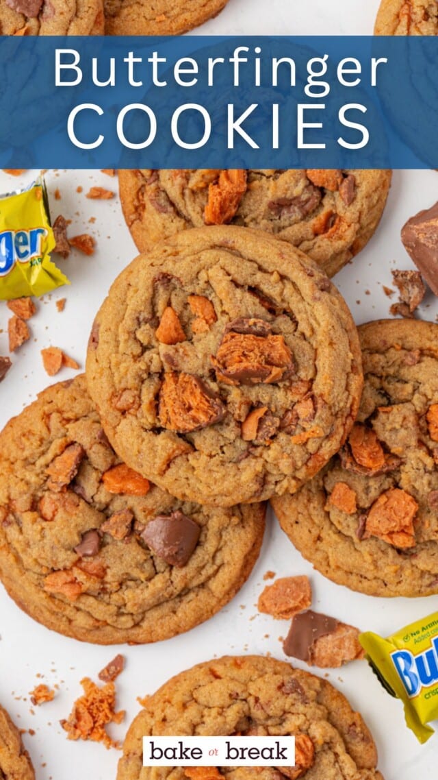 Butterfinger cookies on a white surface; text overlay "Butterfinger cookies bake or break"