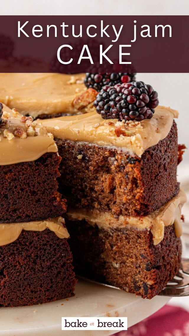close-up of a slice of Kentucky jam cake being removed from the remaining cake; text overlay "Kentucky jam cake bake or break"