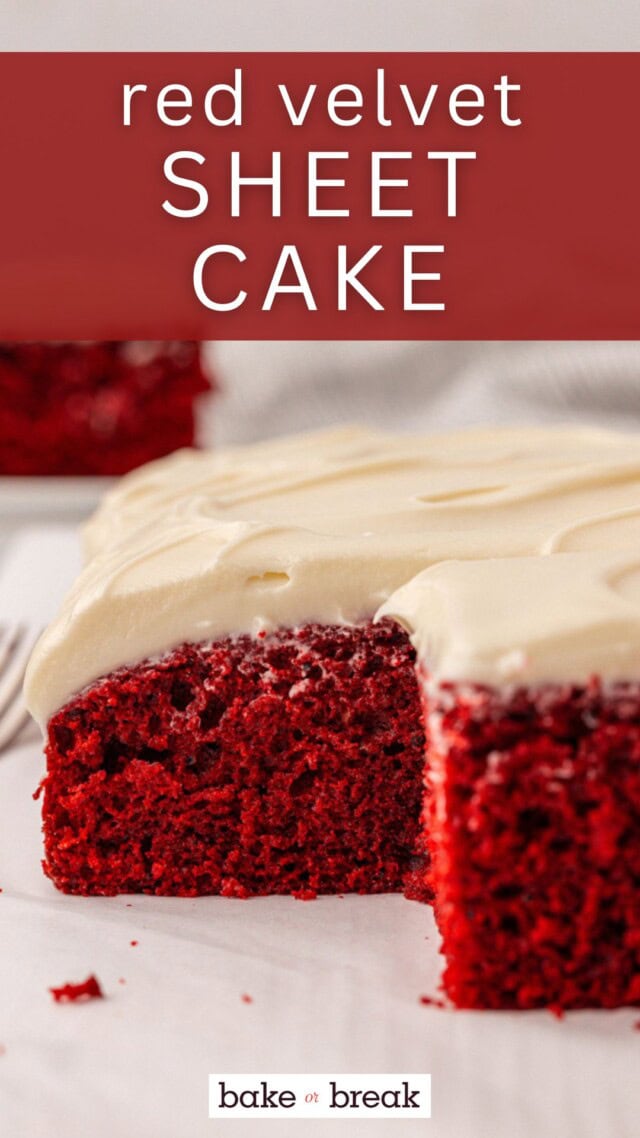 closeup of partially sliced red velvet sheet cake with cream cheese frosting; text overlay "red velvet sheet cake bake or break"