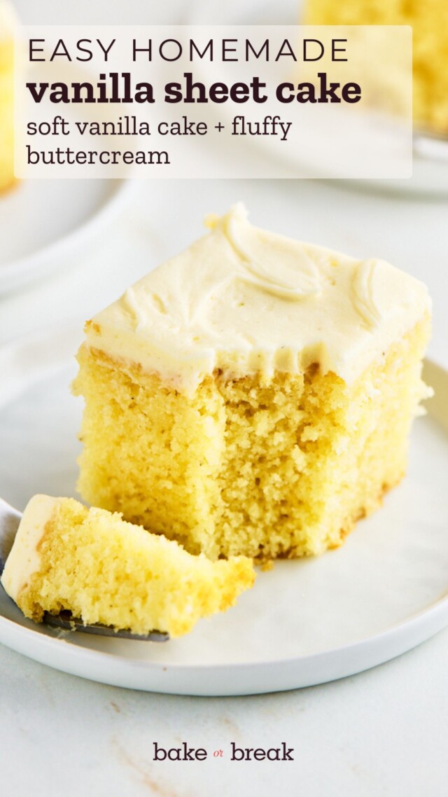 slice of vanilla cake topped with vanilla frosting; text overlay "easy homemade vanilla sheet cake - soft vanilla cake + fluffy buttercream"