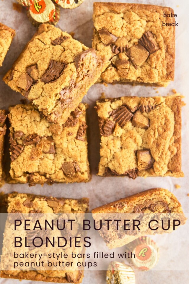 overhead view of several peanut butter cup-filled blondies; text overlay "peanut butter cup blondies - bakery-style bars filled with peanut butter cups"