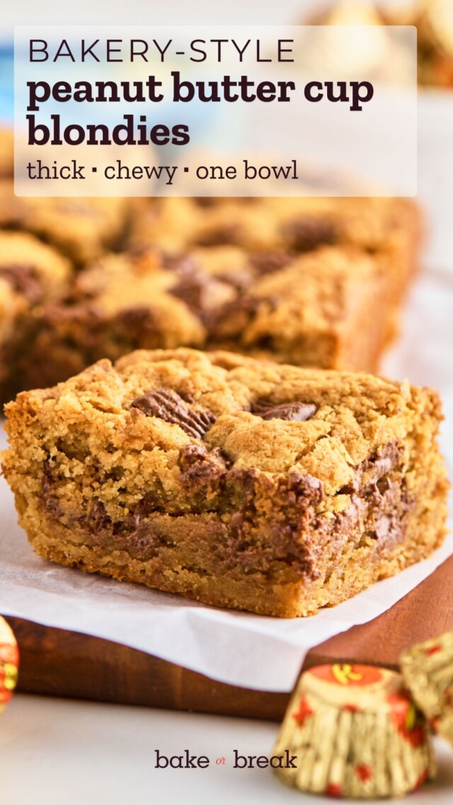 a peanut butter blondie filled with chopped peanut butter cups; text overlay "bakery-style peanut butter cup blondies - thick, chewy, one bowl"